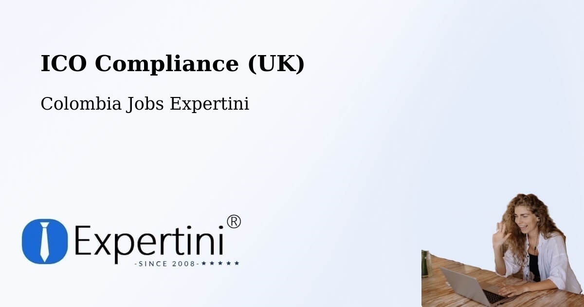 UK Data Protection & ICO Compliance – Tocancipá - Colombia Jobs Expertini